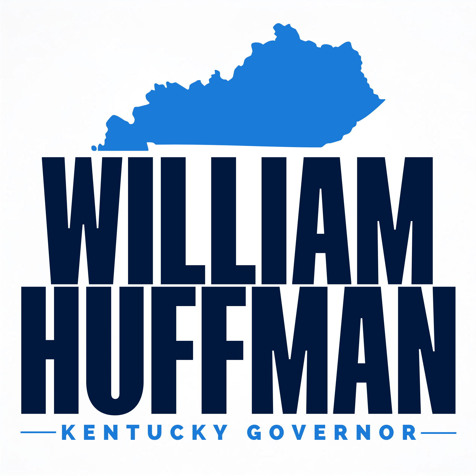William Huffman for Kentucky Governor